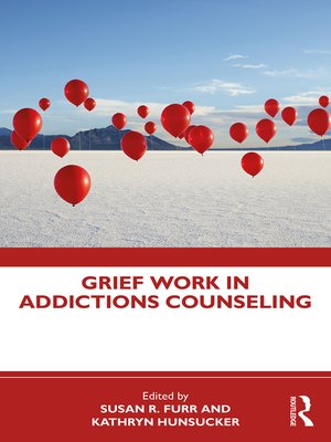 cover image of Grief Work in Addictions Counseling